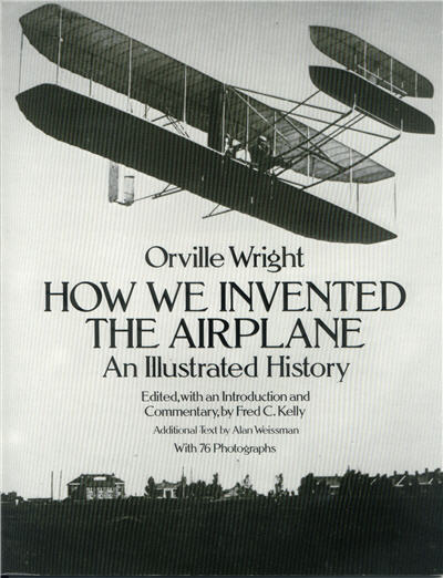 How We Invented The Airplane, An Illustrated History